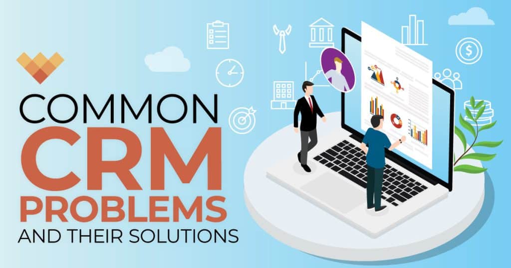 Common CRM Problems and Their Solutions