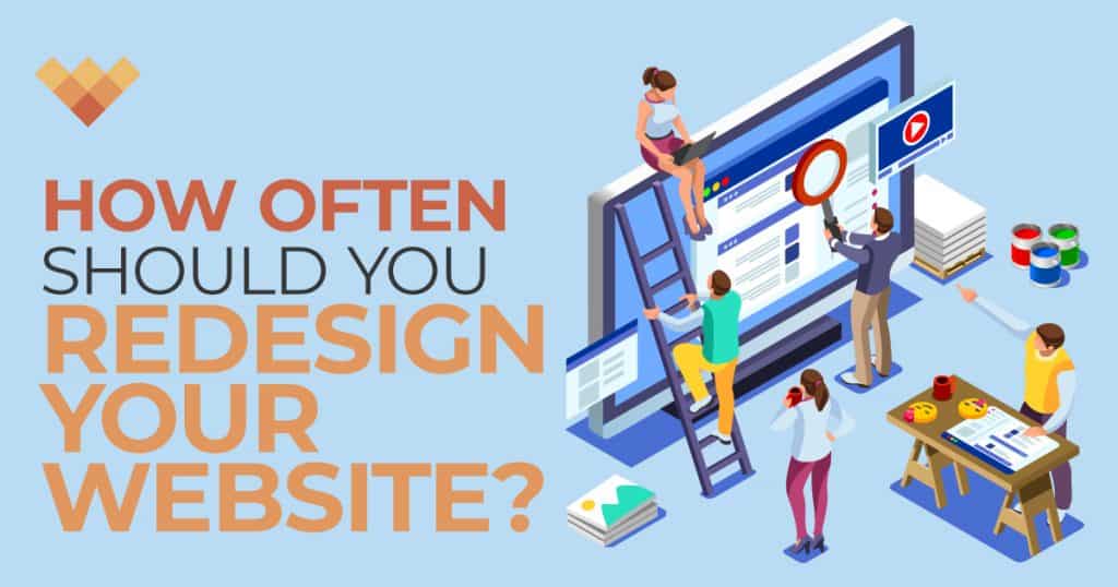 How Often Should You Redesign Your Website